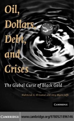 Oil, Dollars, Debt, and Crises (eBook, PDF) - El-Gamal, Mahmoud A.