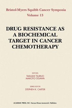 Drug Resistance As a Biochemical Target in Cancer Chemotherapy (eBook, PDF)