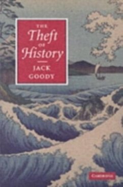 Theft of History (eBook, PDF) - Goody, Jack