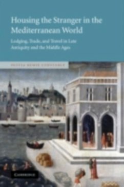 Housing the Stranger in the Mediterranean World (eBook, PDF) - Constable, Olivia Remie