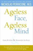 Ageless Face, Ageless Mind (eBook, ePUB) Ageless Face, Ageless Mind (eBook, ePUB)