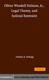 Oliver Wendell Holmes, Jr., Legal Theory, and Judicial Restraint (eBook, PDF)