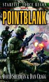 Starfist: Force Recon: Pointblank (eBook, ePUB)