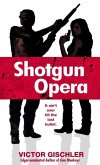 Shotgun Opera (eBook, ePUB)