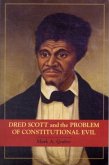 Dred Scott and the Problem of Constitutional Evil (eBook, PDF)