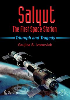 Salyut - The First Space Station (eBook, PDF) - Ivanovich, Grujica S.