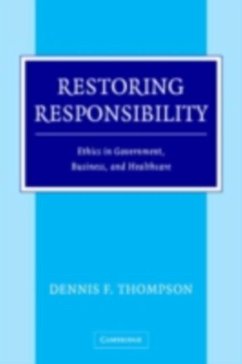Restoring Responsibility (eBook, PDF) - Thompson, Dennis F.