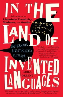In the Land of Invented Languages (eBook, ePUB) - Okrent, Arika