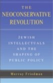 Neoconservative Revolution (eBook, PDF) Neoconservative Revolution (eBook, PDF)