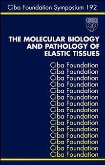 The Molecular Biology and Pathology of Elastic Tissues (eBook, PDF)