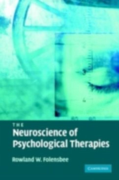 Neuroscience of Psychological Therapies (eBook, PDF) - Folensbee, Rowland