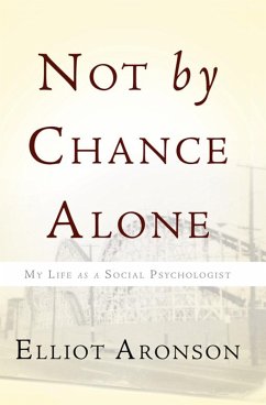 Not by Chance Alone (eBook, ePUB) - Aronson, Elliot