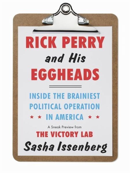 Rick Perry and His Eggheads (eBook, ePUB) Rick Perry and His Eggheads (eBook, ePUB)