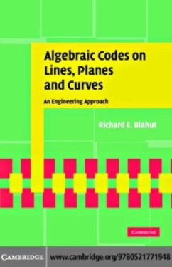 Algebraic Codes on Lines, Planes, and Curves (eBook, PDF) - Blahut, Richard E.