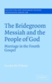 Bridegroom Messiah and the People of God (eBook, PDF)