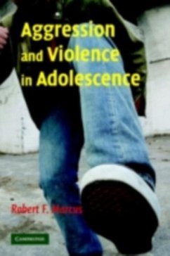 Aggression and Violence in Adolescence (eBook, PDF) - Marcus, Robert F.