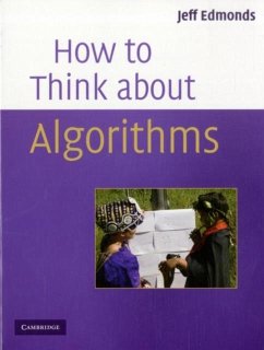 How to Think About Algorithms (eBook, PDF) - Edmonds, Jeff