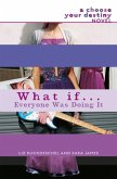What If . . . Everyone Was Doing It (eBook, ePUB)