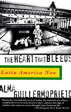 The Heart That Bleeds (eBook, ePUB) - Guillermoprieto, Alma