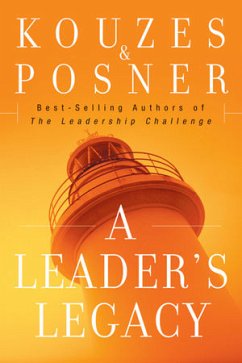 A Leader's Legacy (eBook, ePUB) - Kouzes, James M.; Posner, Barry Z.