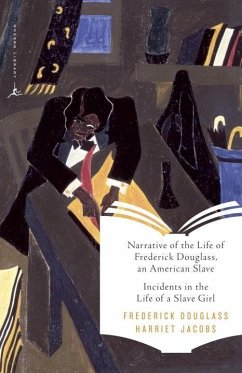 Narrative of the Life of Frederick Douglass, an American Slave & Incidents in the Life of a Slave Girl (eBook, ePUB) - Douglass, Frederick; Jacobs, Harriet