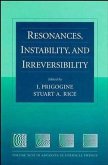 Resonances, Instability, and Irreversibility, Volume 99 (eBook, PDF)
