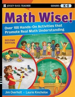 Math Wise! Over 100 Hands-On Activities that Promote Real Math Understanding, Grades K-8 (eBook, PDF) - Overholt, James L.; Kincheloe, Laurie