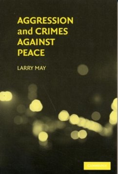 Aggression and Crimes Against Peace (eBook, PDF) - May, Larry