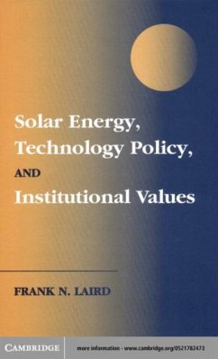 Solar Energy, Technology Policy, and Institutional Values (eBook, PDF) - Laird, Frank N.