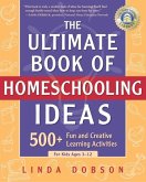 The Ultimate Book of Homeschooling Ideas (eBook, ePUB)