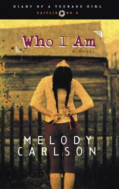 Who I Am (eBook, ePUB) - Carlson, Melody