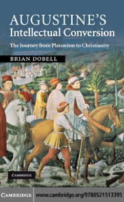 Augustine's Intellectual Conversion (eBook, PDF) - Dobell, Brian