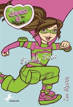 The Caped 6th Grader: Totally Toxic (eBook, ePUB) - Quinn, Zoe