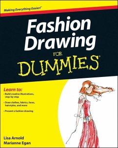 Fashion Drawing For Dummies (eBook, ePUB) - Arnold, Lisa; Egan, Marianne