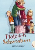 Plötzlich Schwestern!