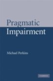 Pragmatic Impairment (eBook, PDF) Pragmatic Impairment (eBook, PDF)