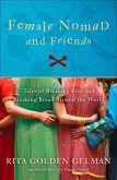 Female Nomad and Friends (eBook, ePUB)