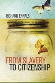 From Slavery to Citizenship (eBook, PDF)