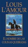 El hombre de Las Colinas Quebradas (eBook, ePUB) El hombre de Las Colinas Quebradas (eBook, ePUB)