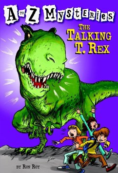 A to Z Mysteries: The Talking T. Rex (eBook, ePUB) - Roy, Ron