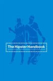 The Hipster Handbook (eBook, ePUB)