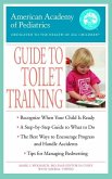 The American Academy of Pediatrics Guide to Toilet Training (eBook, ePUB)