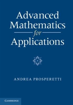 Advanced Mathematics for Applications (eBook, PDF) - Prosperetti, Andrea