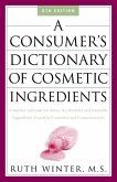 A Consumer's Dictionary of Cosmetic Ingredients (eBook, ePUB)