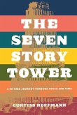 Seven Story Tower (eBook, ePUB) Seven Story Tower (eBook, ePUB)
