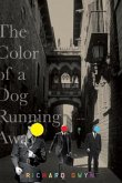The Color of A Dog Running Away (eBook, ePUB)