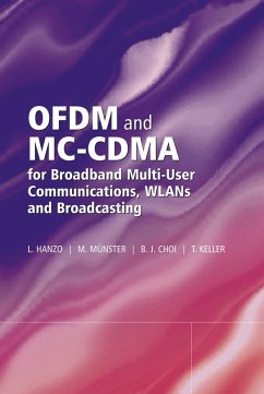 OFDM and MC-CDMA for Broadband Multi-User Communications, WLANs and Broadcasting (eBook, PDF) - Hanzo, Lajos L.; Münster, M.; Choi, Byungcho; Keller, Thomas