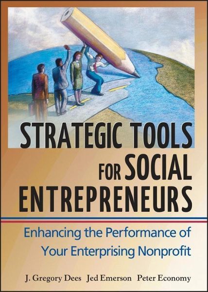Strategic Tools for Social Entrepreneurs (eBook, PDF) Strategic Tools for Social Entrepreneurs (eBook, PDF)