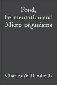 Food, Fermentation and Micro-organisms (eBook, PDF) - Bamforth, Charles W.