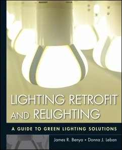 Lighting Retrofit and Relighting (eBook, ePUB) - Benya, James R.; Leban, Donna J.